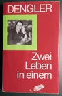 Gerhard Dengler: "Two Lives in One", Military Publisher of the GDR, 1st ed. 1989