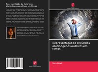 RepresentaçãO De DistúRbios AlucinóGenos Auditivos Em Filmes Safa Ghali Buch