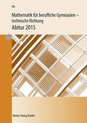 Mathematik für berufliche Gymnasien / Mathematik für berufliche Gymnasien - Abit