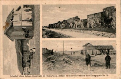 AK ERSTER WELTKRIEG BAHNHOF EINER KRIEGSEISENBAHN IN FRANKREICH 1914-1918