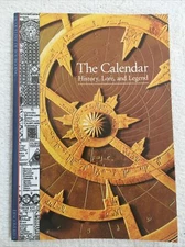 The Calendar History, Lore, and Legend, Jacqueline de Bourgoing, Abrams, 2001. 