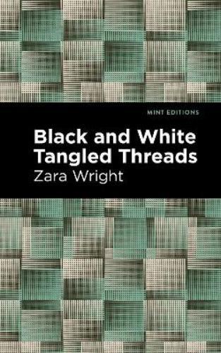 Zara Wright Black And White Tangled Threads (taschenbuch) Mint