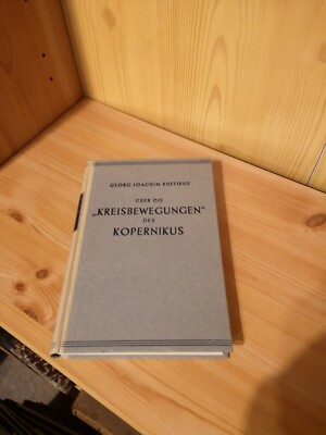 Rhetikus, Georg Joachim : Über die Kreisbewegungen des Kopernikus