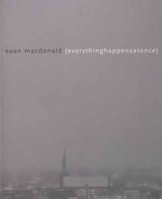 Euan Macdonald (everythinghappensatonce) : [Exhibition ''Two Places at Once'']. Or