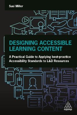 Designing Accessible Learning Content - 9781789668056