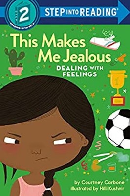 This Makes Me Jealous : Dealing with Feelings Library Binding Cou