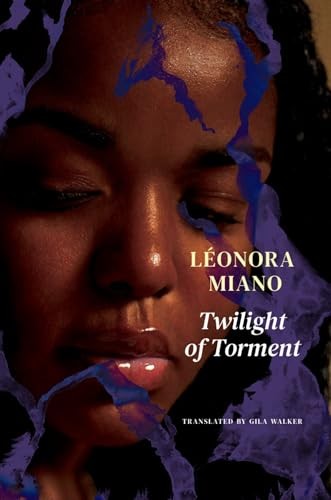 Twilight of Torment Melancholy by Léonora Miano HARDBACK - Image 5