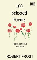 Robert Frost | 100 Selected Poems | Taschenbuch | Englisch (2021)