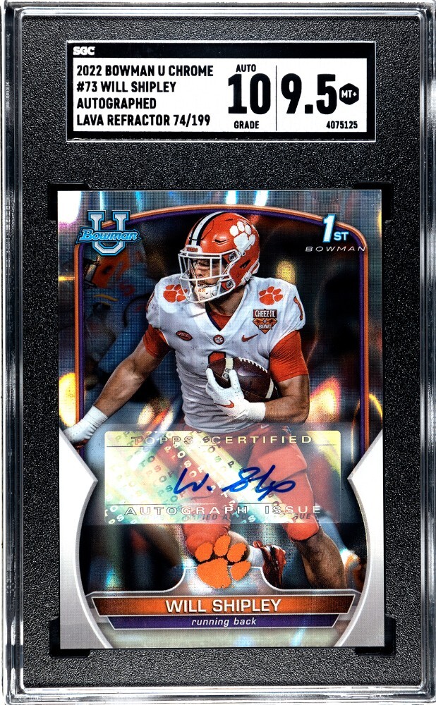 2022 Bowman U Chrome 73 Will Shipley SGC 9.5 Lava Refractor /199 Auto RC Clemson