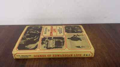 			Scenes Of Edwardian Life, Sir Charles Petrie, Eyre and Spottiswoo		
