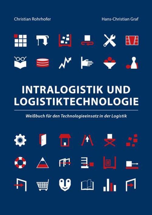 Intralogistik Und Logistiktechnologie | Christian Rohrhofer (u. A.) |