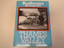 Railways through the Thames Valley HBDJ C.R.L. Coles British Trains Railroads