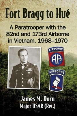 James M. Dorn Fort Bragg to Hue (Taschenbuch)