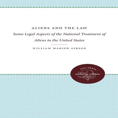 Aliens and the Law Some Legal Aspects of the National Treatment o