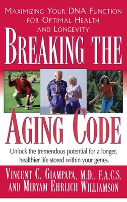Breaking the Aging Code: Maximizing Your DNA Function for Optimal Health and ...