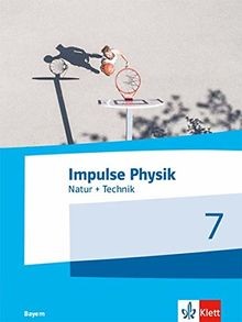 Impulse Physik 7. Natur + Technik. Ausgabe Bayern: ... | Buch | Zustand sehr gut