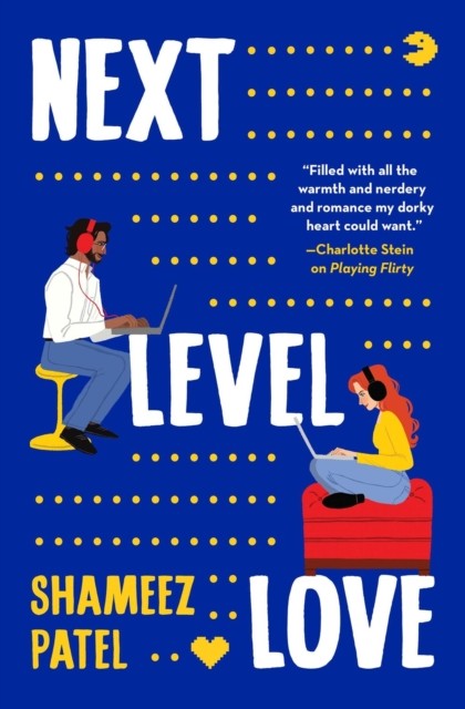 Next Level Love by Shameez Patel PAPERBACK 9781538768402