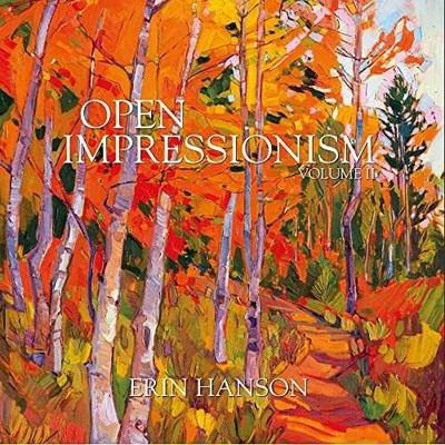 Erin Hanson: Open Impressionism Art - Hardcover, by Erin Hanson - Very Good b