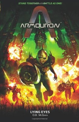 Lying Eyes (Armouron) By Oisin Mcgann