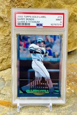 Barry Bonds Titanium Class 3 /100 2002 Gold Label PSA 9 POP 4 1;6,600 Hobby Odds