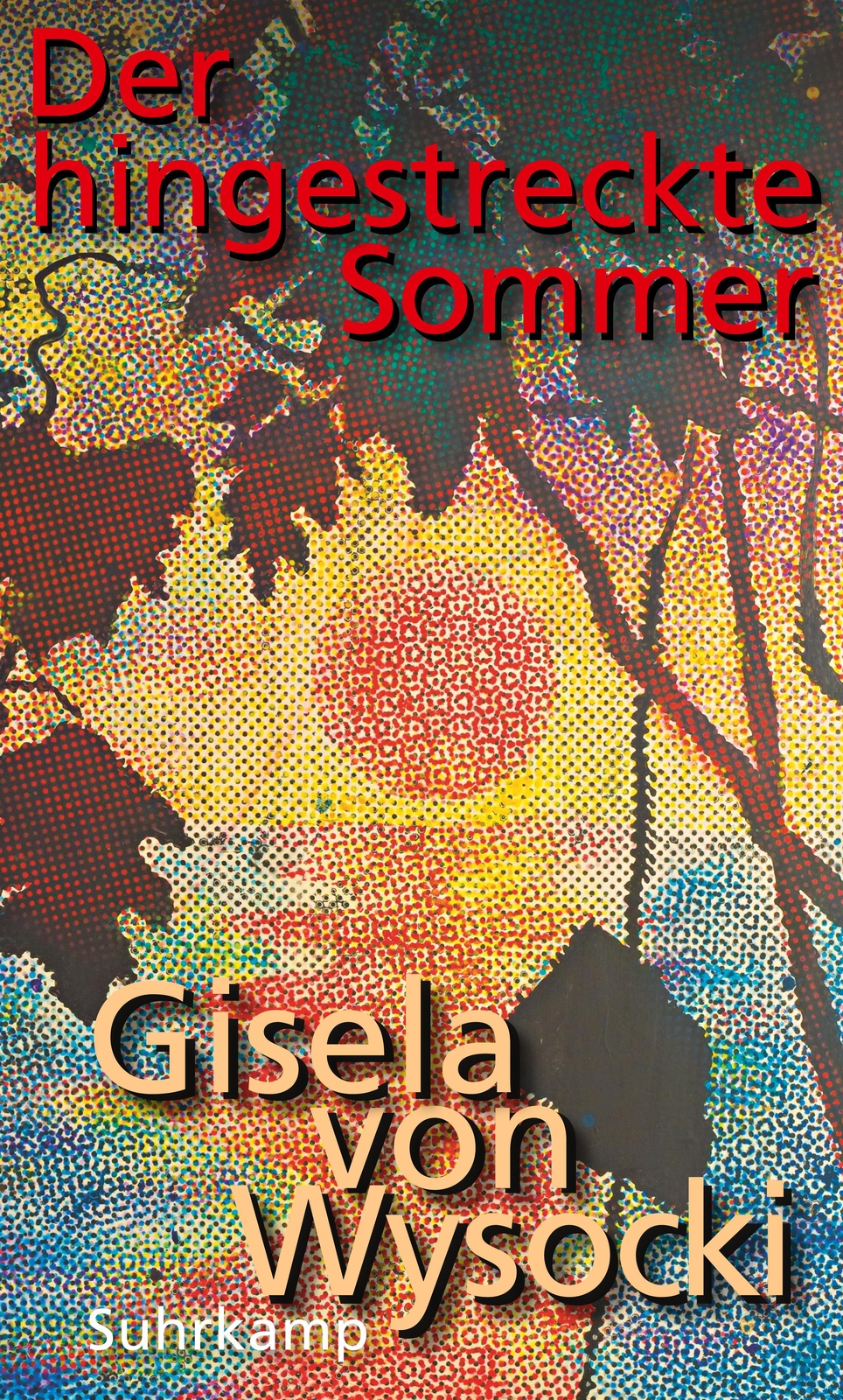 Thumbnail - Der Hingestreckte Sommer Gisela Von Wysocki Buch 252 S. Deutsch 2021
