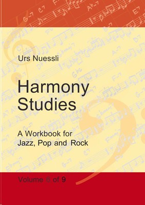 Harmony Studies 6 A Workbook for Jazz, Pop and Rock Urs Nuessli Taschenbuch 2024