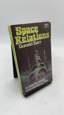 Space Relations: A Slightly Gothic Interplanetary Tale Donald Barr Paperback ...