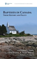 Gordon L. Heath (U. A.) | Baptists In Canada | Buch | Englisch (2020) | Gebunden