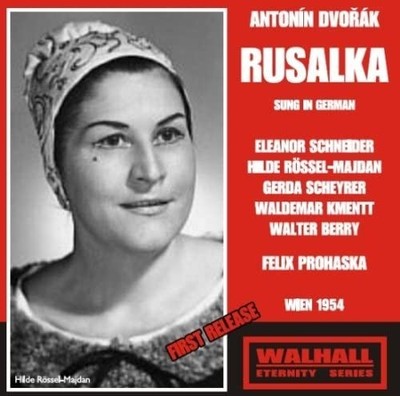 Schneider / Kmentt / Berry / Rossl- Madjan  Rusalka (Prohaska, Vienna Radio (CD)