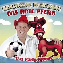 Das Rote Pferd (das Party-Album)  von Becker,Markus | CD | Zustand gut