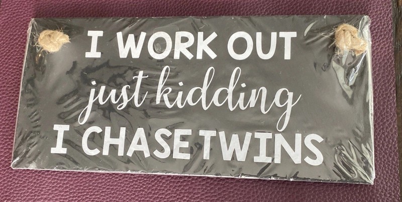 NEW!!  "I Work Out Just Kidding I Chase Twins" Slate & Rope Lilybels Sign Plaque