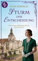 Sturm Der Entscheidung | Die Historische Familiensaga Im 20. Jahrhundert | Buch