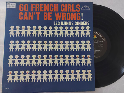 VINYL LP 12'' LES DJINNS SINGERS -  60 FRENCH GIRLS CAN'T BE WRONG*MADE IN U.S.A*