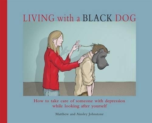 Living with a Black Dog - Johnstone, Matthew