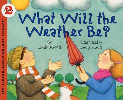 What Will the Weather Be? (Let'S-Rea... by Lauber, Patricia Paperback / softback