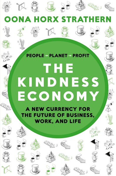 The Kindness Economy | A New Currency For The Future Of Business, Work, And Life-image