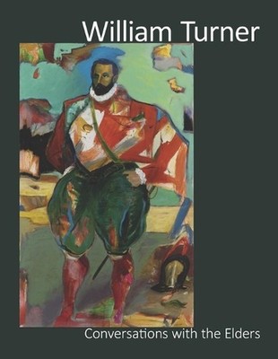 William Turner: Conversations with the Elders by Stefano Catalani Paperback Book