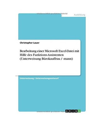 Bearbeitung einer Microsoft Excel-Datei mit Hilfe des Funktions-Assistenten 