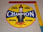 VINTAGE CHAMPION SPARK PLUGS MORE POWER & SPEED 11 3/4" PORCELAIN METAL GAS SIGN