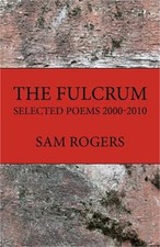 The Fulcrum: Selected Poems 2000 - 2010 (Paperback or Softback)