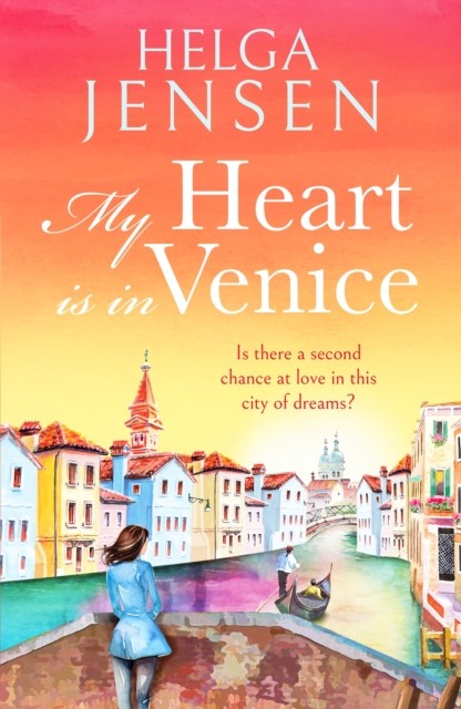 My Heart is in Venice: An uplifting escapist later by Helga Jensen (PB 2024) - Image 6