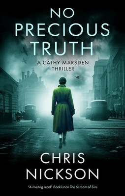 No Precious Truth By Chris Nickson - New Copy - 9781448318148