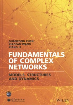 Fundamentals of Complex Networks : Models, Structures and Dynamics, Hardcover...
