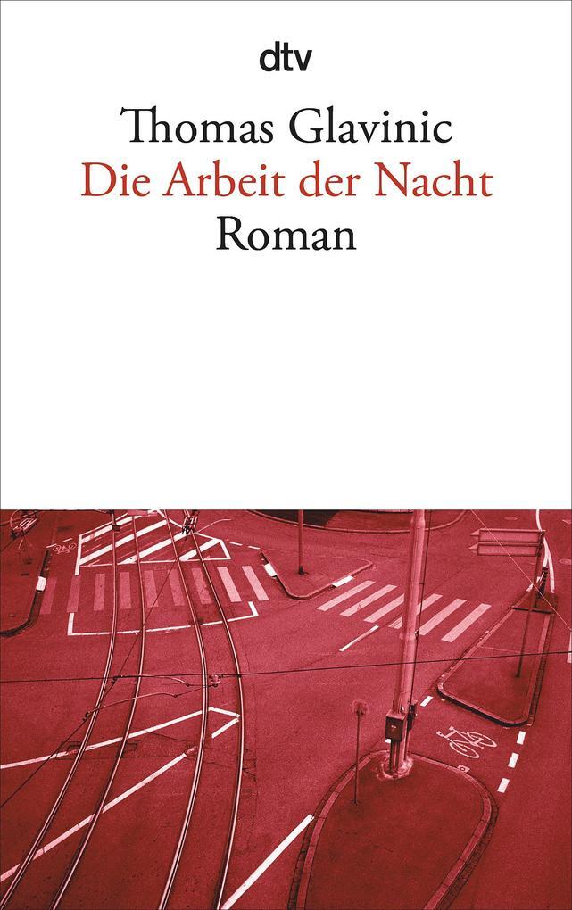 Thumbnail - Die Arbeit Der Nacht | Thomas Glavinic | 2008 | Deutsch