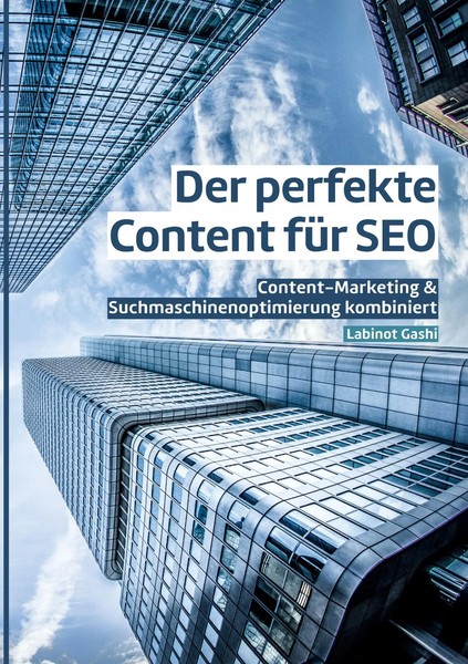 Der Perfekte Content FüR SEO | Labinot Gashi | Taschenbuch | 184 S. | Deutsch-image