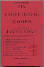 James LORD / Six Exceptional Women Further Memoirs Uncorrected Proof 1st 1994