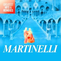 Greatest Hits & Remixes | Martinelli | Deutsch | Audio-Cd | Cd | 2018