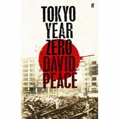 Tokyo Year Zero Hardcover David Peace