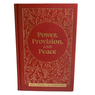 Power, Provision, and Peace: Acts, Romans, 1 & 2 Corinthians Hardcover