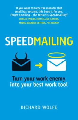 Speedmailing : Turn your work enemy into your best work tool, Paperback by Wo...